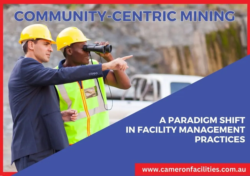 Beyond the Mines: Embracing Community Engagement and Social Responsibility in Facility Management