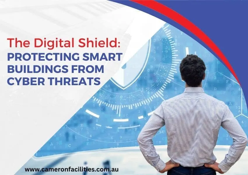 Fortifying Foundations: The Critical Role of Cybersecurity in Smart Building Management