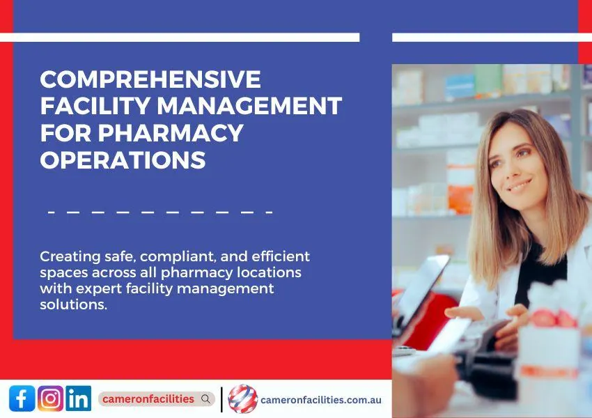 Optimizing Pharmacy Chain Operations: The Essential Role of Facility Management